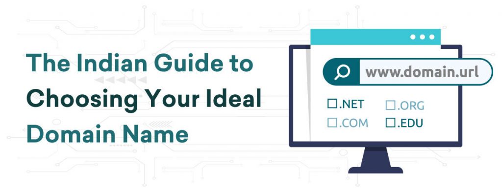 The Indian Guide to Choosing Your Ideal Domain Name