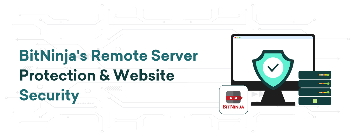 BitNinja’s Remote Server Protection & Website Security