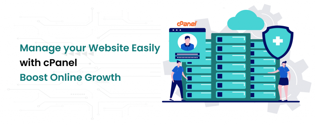 Manage your Website Easily with cPanel Boost Online Growth